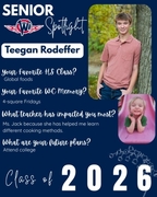 Senior Spotlight graphic for Teegan Rodeffer, West Central Class of 2026. Teegan enjoyed Global Foods and credits Ms. Jack for expanding his culinary skills with different cooking methods. He fondly remembers the fun of 4-square Fridays and looks forward 